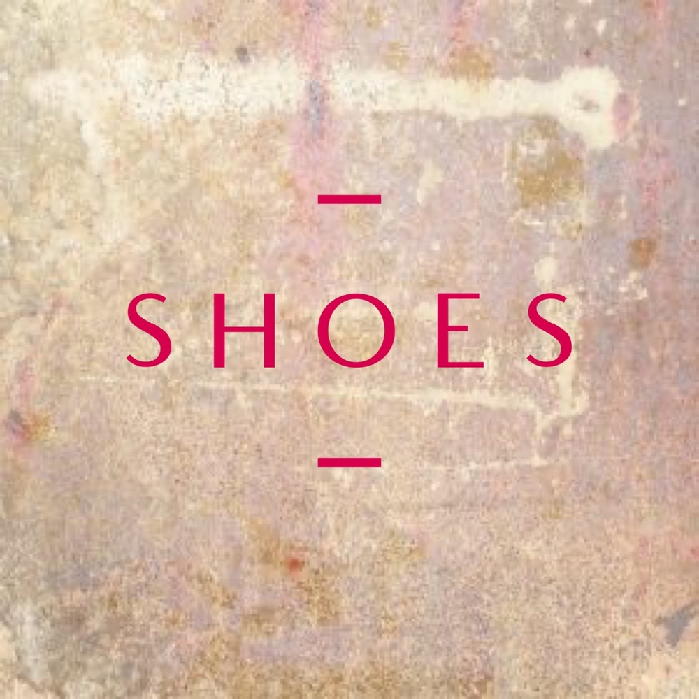 Shoes, Shoes and more Shies!